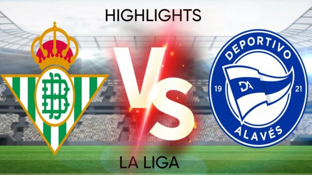 Betis vs Alavés Duel di LaLiga 2025