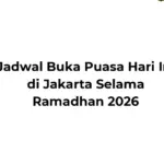 Jadwal Buka Puasa Jakarta Ramadhan 2026: Kemenag Tetapkan Maghrib Hari Pertama Pukul 18.18 WIB