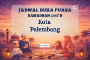 Jadwal Buka Puasa Kota Palembang Hari Ini 20 Februari 2026: Cek Waktu Maghrib dan Doa Berbuka