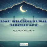 Jadwal Imsak dan Buka Puasa Jakarta Selatan 20 Februari 2026: Cek Waktu Maghrib 2 Ramadhan 1447 H