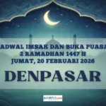Jadwal Imsak dan Buka Puasa Kota Denpasar Hari Ini 20 Februari 2026 Lengkap dengan Bacaan Niat