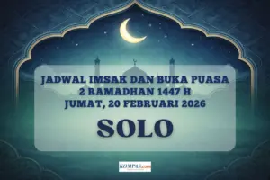 Jadwal Imsak dan Buka Puasa Kota Solo 20 Februari 2026: Cek Waktu Maghrib 2 Ramadhan 1447 H