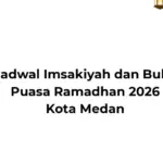 Jadwal Imsakiyah dan Buka Puasa Ramadhan 2026 Kota Medan: Panduan Lengkap Ibadah Selama Sebulan