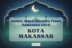 Jadwal Imsakiyah Ramadan 2026 Kota Makassar: Cek Waktu Buka Puasa dan Imsak Selama Sebulan Penuh