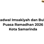 Jadwal Imsakiyah Ramadan 2026 Kota Samarinda: Cek Waktu Buka Puasa dan Imsak Selama Satu Bulan Penuh