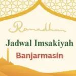 Jadwal Imsakiyah Ramadhan 2026 Kota Banjarmasin: Panduan Lengkap Waktu Imsak dan Buka Puasa Kemenag