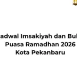 Jadwal Imsakiyah Ramadhan 2026 Kota Pekanbaru: Kemenag Tetapkan Waktu Imsak dan Buka Puasa Terbaru