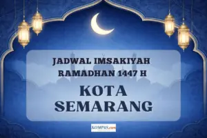 Jadwal Imsakiyah Ramadhan 2026 Kota Semarang: Panduan Lengkap Waktu Imsak, Buka Puasa, dan Doa Niat