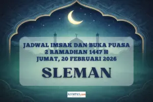 Jadwal Imsakiyah Sleman 20 Februari 2026: Waktu Imsak, Subuh, dan Buka Puasa 2 Ramadhan 1447 H
