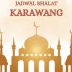Jadwal Sholat Hari Ini Kabupaten Karawang 13 Februari 2026 Lengkap dengan Waktu Imsak dan Dhuha