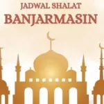 Jadwal Sholat Kota Banjarmasin Jumat 13 Februari 2026: Cek Waktu Maghrib dan Isya Terbaru