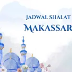 Jadwal Sholat Kota Makassar Jumat 13 Februari 2026: Cek Waktu Imsak, Subuh, hingga Isya di Sini