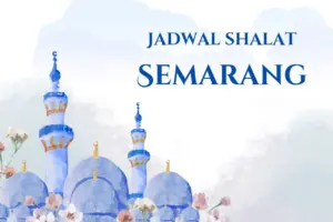 Jadwal Sholat Kota Semarang Jumat 13 Februari 2026: Imsak 04.15 WIB dan Maghrib 18.06 WIB