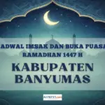 Kemenag Rilis Jadwal Imsakiyah Ramadan 1447 H Banyumas, 1 Ramadan Jatuh pada 19 Februari 2026