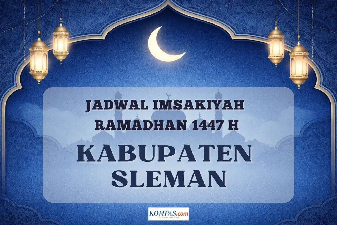 Kemenag Rilis Jadwal Imsakiyah Ramadhan 1447 H Sleman, Awal Puasa Jatuh pada 19 Februari 2026 Kemenag Rilis Jadwal Imsakiyah Ramadhan 1447 H Sleman, Awal Puasa Jatuh pada 19 Februari 2026