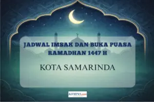Kemenag Sampaikan Jadwal Imsak dan Buka Puasa Ramadhan 2026 Samarinda Hari Ini, 28 Februari