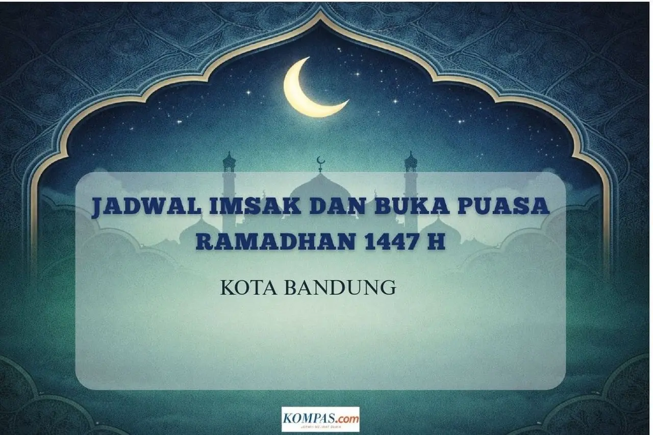 Kemenag Tetapkan Jadwal Imsak dan Buka Puasa Ramadhan 1447 H untuk Kota Bandung Hari Ini