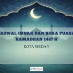 Kementerian Agama Rilis Jadwal Imsak dan Buka Puasa Ramadhan 1447 H untuk Kota Medan Hari Ini