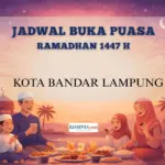 Kementerian Agama Tetapkan Jadwal Buka Puasa Ramadhan 2026 untuk Kota Bandar Lampung: Magrib Pukul 18.21 WIB
