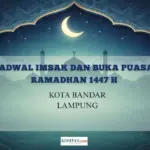 Kementerian Agama Tetapkan Jadwal Imsak dan Buka Puasa Ramadhan 1447 H untuk Bandar Lampung, 21 Februari 2026