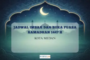 Kementerian Agama Tetapkan Jadwal Imsakiyah dan Buka Puasa untuk Medan, 23 Februari 2026