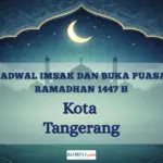 Kementerian Agama Tetapkan Jadwal Imsakiyah Ramadhan 1447 H: Panduan Puasa untuk Warga Kota Tangerang Rabu Ini