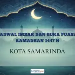 Kementerian Agama Tetapkan Jadwal Imsakiyah Ramadhan 1447 H untuk Samarinda, Panduan Puasa Hari Ini
