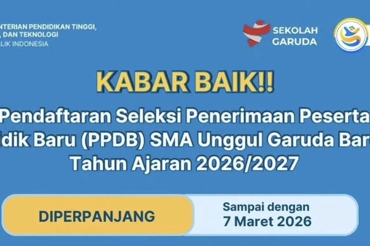Kementerian Pendidikan Tinggi, Sains, dan Teknologi Perbarui Jadwal Pendaftaran SMA Unggul Garuda Baru 2026
