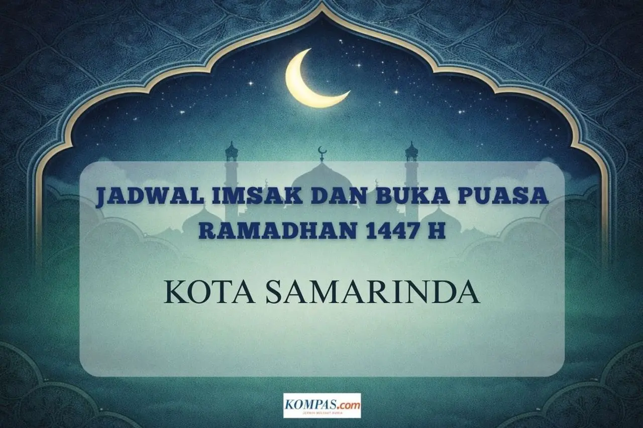 Ketahui Jadwal Imsak dan Buka Puasa Ramadhan 2026 di Samarinda: Panduan Lengkap Beserta Niat dan Doa Ketahui Jadwal Imsak dan Buka Puasa Ramadhan 2026 di Samarinda: Panduan Lengkap Beserta Niat dan Doa