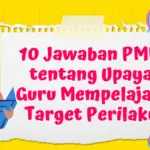 Panduan PMM: 10 Referensi Jawaban Guru Terkait Upaya Mempelajari Target Perilaku di Ruang Kelas