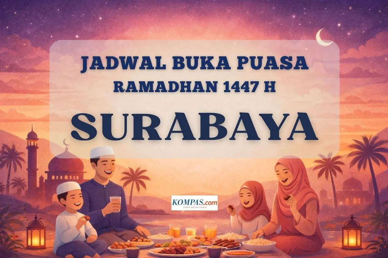Simak Jadwal Buka Puasa Ramadhan 2026 Kota Surabaya Hari Ini, 26 Februari: Maghrib 17:53 WIB