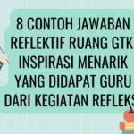 Ungkap Inspirasi Menarik dari Refleksi Ruang GTK: Guru Tingkatkan Kualitas Pembelajaran 2025