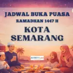 Jadwal Buka Puasa Semarang Hari Ini, 3 Maret 2026: Kemenag Sampaikan Waktu Maghrib Pukul 18:00 WIB