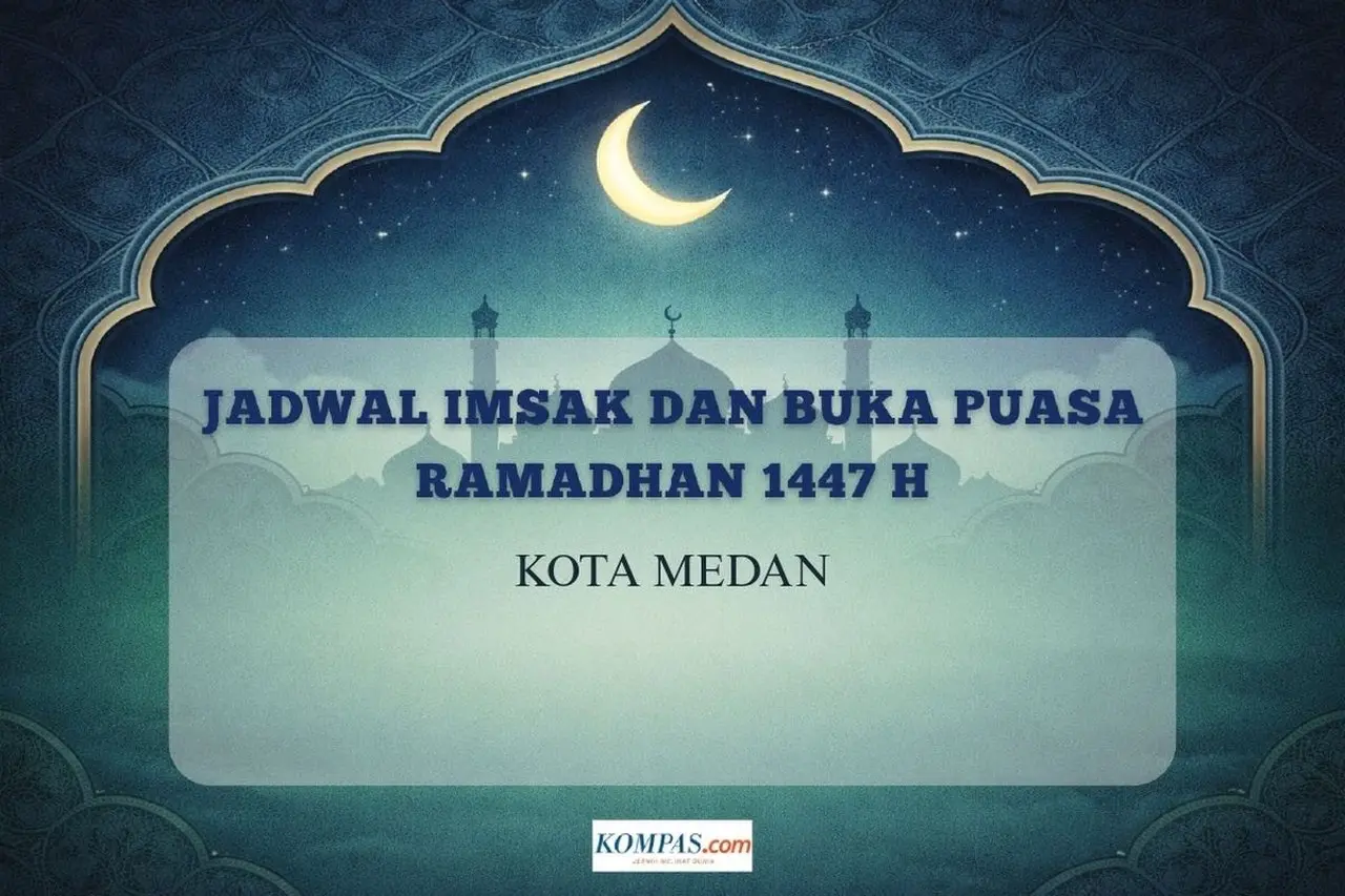 Kemenag Jelaskan Jadwal Imsak dan Buka Puasa Ramadhan 2026 di Medan untuk Panduan Ibadah Harian Kemenag Jelaskan Jadwal Imsak dan Buka Puasa Ramadhan 2026 di Medan untuk Panduan Ibadah Harian