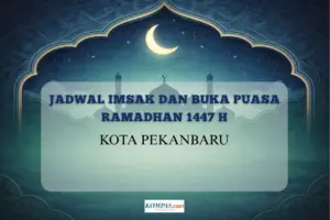 Kemenag Rilis Jadwal Imsak dan Buka Puasa Ramadhan 2026 di Pekanbaru: Panduan Ibadah Hari Ini